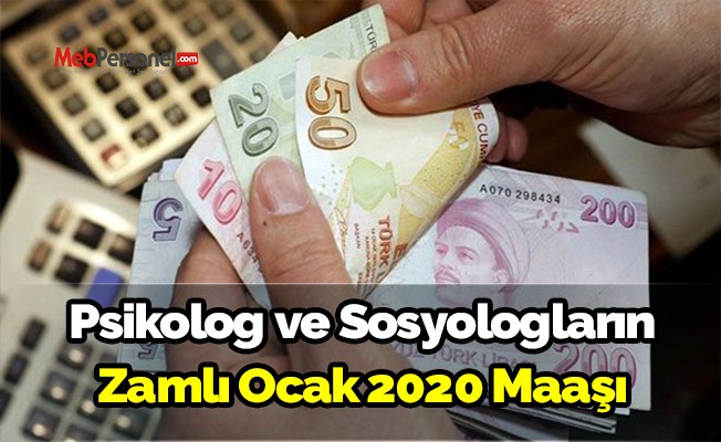 Psikolog ve Sosyologların Zamlı Ocak 2020 Maaşı
