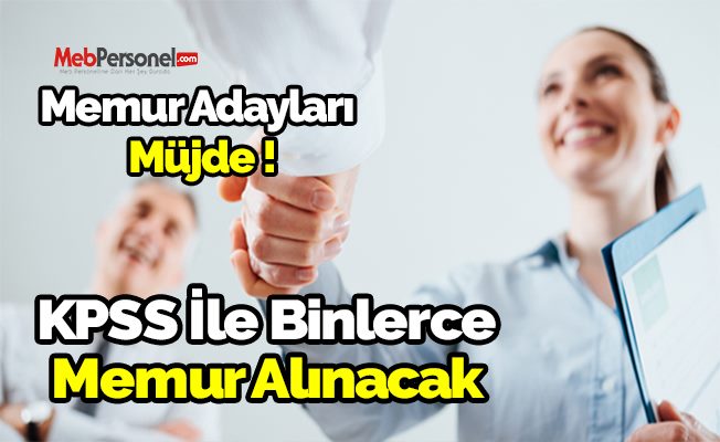 8 Bin Memur Alınıyor! İşte Alım yapacak kurumlar