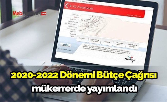 2020-2022 Dönemi Bütçe Çağrısı mükerrerde yayımlandı