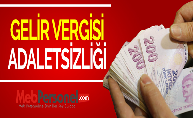 GELİR VERGİSİ ADALETSİZLİĞİ