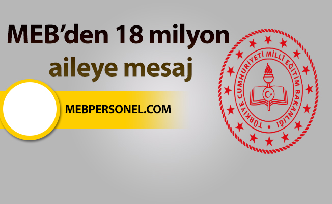 MEB’den 18 milyon aileye mesaj