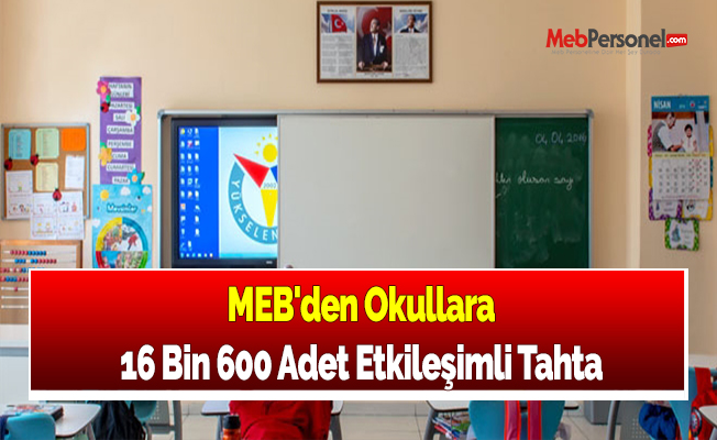 MEB'den Okullara 16 Bin 600 Adet Etkileşimli Tahta