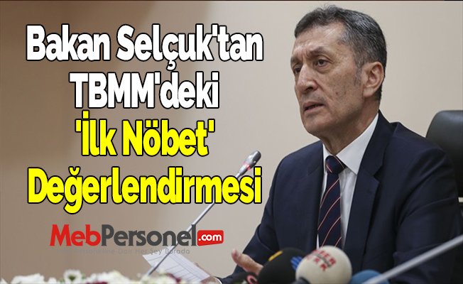Bakan Selçuk'tan TBMM'deki 'İlk Nöbet' Değerlendirmesi