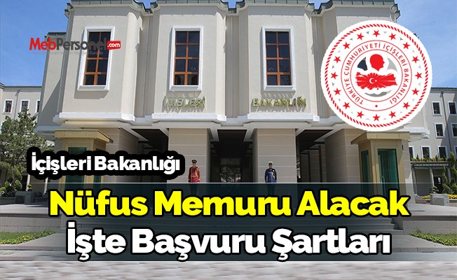 İçişleri Bakanlığı Nüfus Memuru Alacak!
