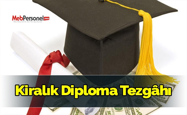 Kiralık Diploma Tezgahı !