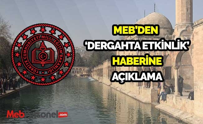 MEB'den 'Dergahta etkinlik' haberine açıklama