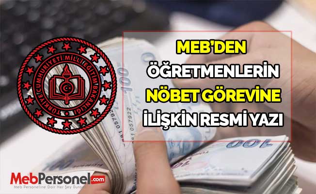 MEB'den öğretmenlerin nöbet görevi ücretine ilişkin resmi yazı
