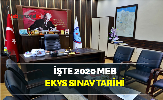 İŞTE 2020 MEB EKYS SINAV TARİHİ