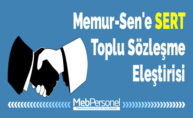 Memur-Sen'e SERT Toplu Sözleşme Eleştirisi