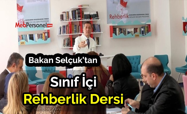 Bakan Selçuk'tan öğretmenlere 'sınıf içi rehberlik' dersi