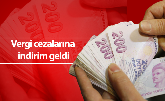 Vergi cezalarına indirim geldi