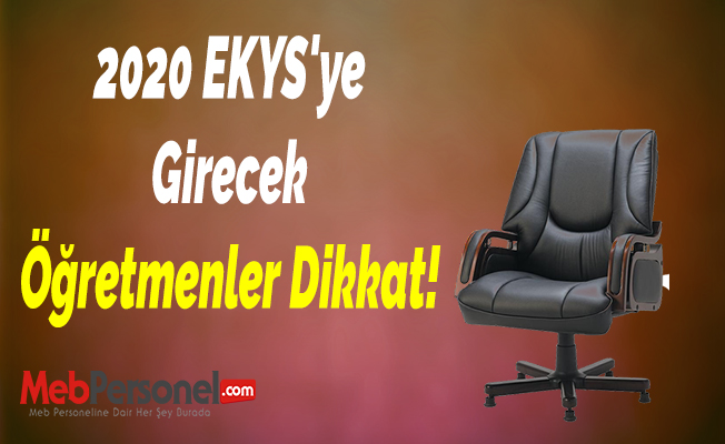 2020 EKYS'ye Girecek Öğretmenler Dikkat!