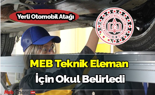 Meb'den Yerli Otomobil Atağı , Teknik Eleman İçin Okul Belirledi