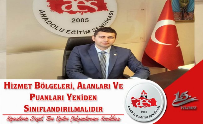 ÖĞRETİCİ: HİZMET BÖLGELERİ, ALANLARI VE PUANLARI YENİDEN SINIFLANDIRILMALIDIR