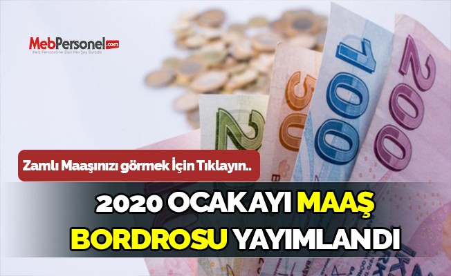 2020 Yılı Ocak Ayı Zamlı Maaş Bordrosu Yayımlandı