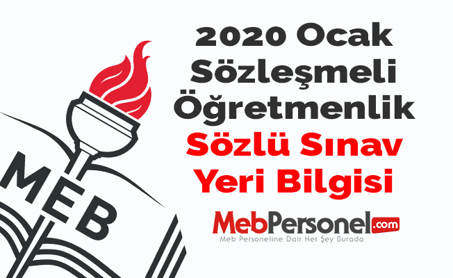 2020 Ocak Sözleşmeli Öğretmenlik Sözlü Sınav Yeri Bilgisi