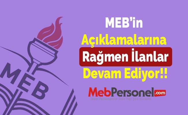 MEB'in Açıklamalarına Rağmen İlanlar Devam Ediyor