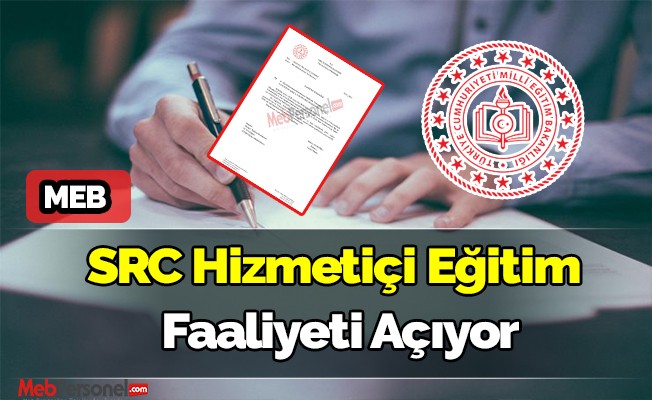 MEB ,SRC Hizmetiçi Eğitim Faaliyeti Açıyor