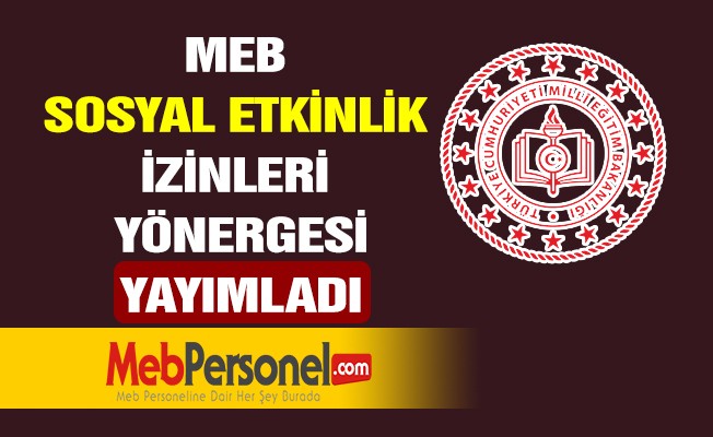 MEB Sosyal Etkinlik İzinleri Yönergesi Yayımladı