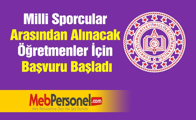 Milli sporcular arasından alınacak öğretmenler için başvuru başladı