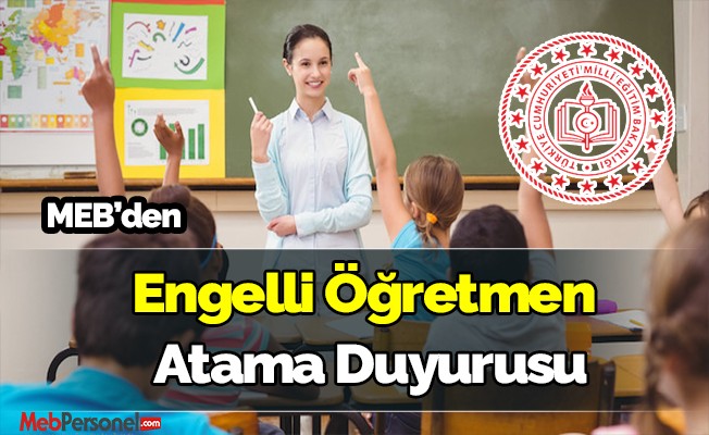 MEB'den engelli öğretmen atama duyurusu