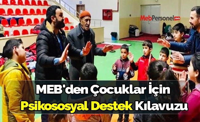 MEB'den Çocuklar İçin  Psikososyal Destek Kılavuzu