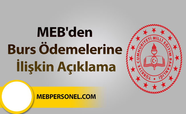 MEB'den Burs Ödemelerine İlişkin Açıklama