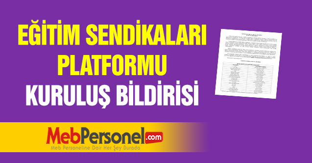"EĞİTİM SENDİKALARI PLATFORMU" KURULUŞ BİLDİRİSİ
