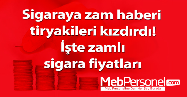 Sigaraya zam haberi tiryakileri kızdırdı! İşte zamlı sigara fiyatları