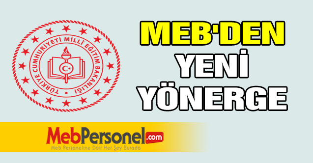 MEB'DEN YENİ YÖNERGE