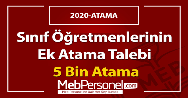 Sınıf Öğretmenlerinin Ek Atama Talebi 5 Bin Atama