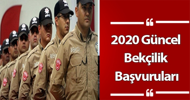 2020 Güncel Bekçilik Başvuruları
