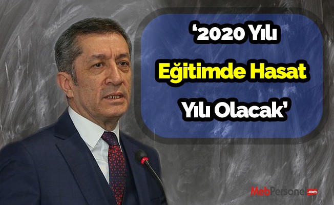 Bakan Selçuk: 2020 eğitimde hasat yılı olacak