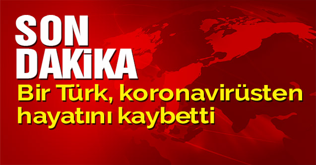 Koronavirüs vakası ile ilgili önemli bir gelişme