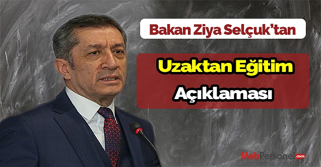 Bakan Ziya Selçuk'tan Uzaktan Eğitim Açıklaması