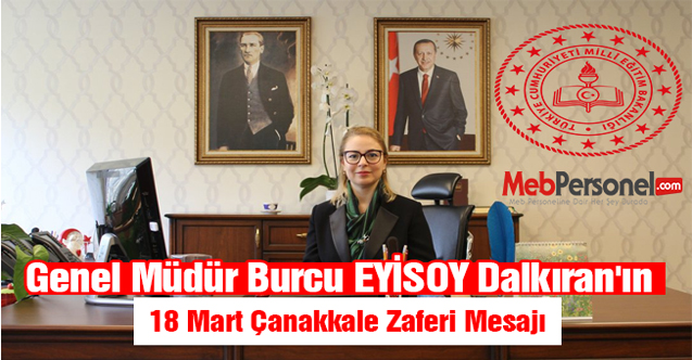Genel Müdür Burcu EYİSOY Dalkıran'ın 18 Mart Çanakkale Zaferi Mesajı