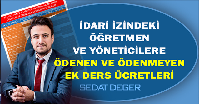 İdari İzindeki Öğretmen ve Yöneticilere Hangi Ek Ders Ücretleri Ödenir, Hangileri Ödenmez?
