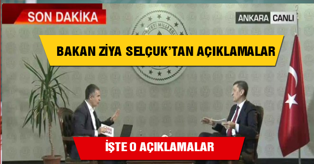 Milli Eğitim Bakanı Selçuk’tan CNN'de önemli açıklamalar