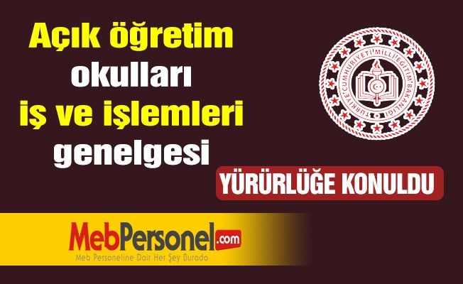 Açık öğretim okulları iş ve işlemleri genelgesİ