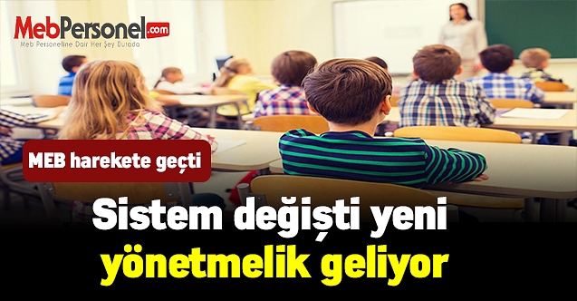 MEB harekete geçti! Sistem değişti yeni yönetmelik geliyor