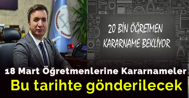 18 Mart Öğretmen Atamaları Kararnameleri Bu Tarihte Gönderilecek