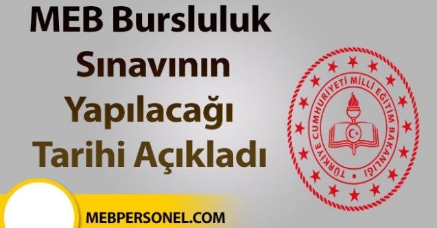 MEB Bursluluk Sınavının Yapılacağı Tarihi Açıkladı