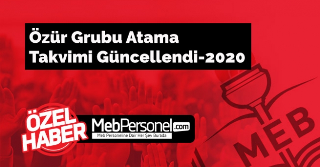 Özür Grubu Atama Takvimi Güncellendi-2020