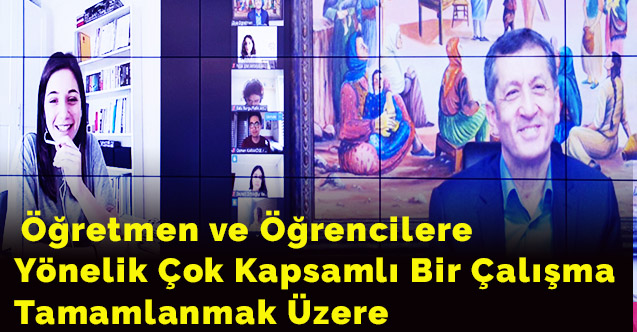 Öğretmen ve Öğrencilere Yönelik Çok Kapsamlı Bir Çalışma Tamamlanmak Üzere