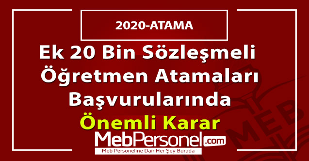 Ek 20 Bin Sözleşmeli Öğretmen Atamaları Başvurularında Önemli Karar