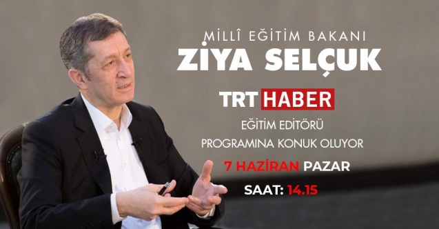 Bakan Ziya Selçuk Canlı Yayında Soruları Yanıtlayacak