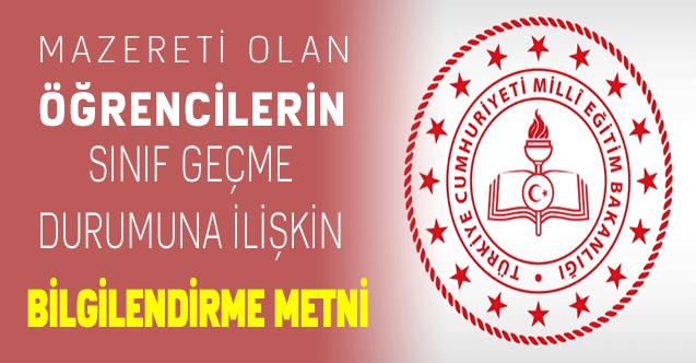 Mazereti olan öğrencilerin sınıf geçme durumuna ilişkin bilgilendirme metni