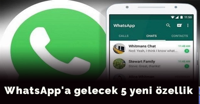 WhatsApp'a gelecek 5 yeni özellik