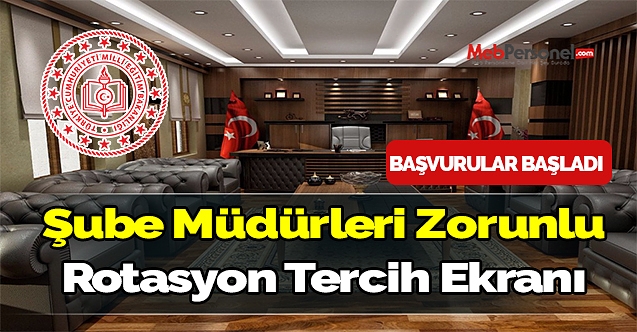 Şube müdürleri zorunlu rotasyon tercih ekranı
