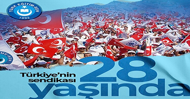Türk Eğitim Sen 28 yaşında